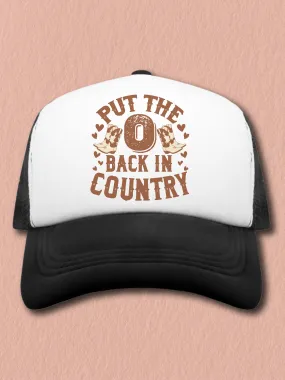 Put The O Back In Country (Hat)